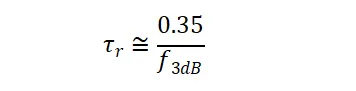 上升时间(τr)和带宽(f3db)关系公式 上升时间(τr)和带宽(f3db)关系公式